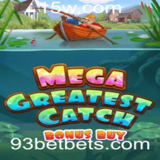 MegaGreatestCatchBonusBuy: Descubra o Novo Jogo na Plataforma 93bet